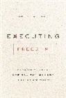 Daniel Lachance - Executing Freedom
