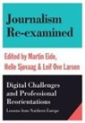 Martin Eide, Leif Ove Larsen, Leif Ove Larsen, Norway) Leif Ove Larsen (University of Bergen, Leif Ove Larsen, Helle Sj vaag... - Journalism Re-Examined