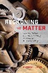 Matthew L. Jones, Jones Matthew L. - Reckoning With Matter