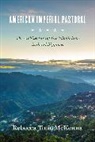 Rebecca Tinio McKenna - American Imperial Pastoral