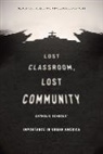 Margaret F Brinig, Margaret F. Brinig, Margaret F. Garnett Brinig, Brinig Margaret F., Nicole Stelle Garnett, Garnett Nicole Stelle - Lost Classroom, Lost Community