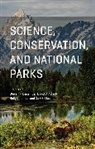 Steven R. (EDT)/ Ackerly Beissinger, Steven R. Ackerly Beissinger, David D Ackerly, David D. Ackerly, Steven R. Beissinger, Beissinger Steven R.... - Science, Conservation, and National Parks