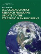 Board on Atmospheric Sciences and Climat, Board on Atmospheric Sciences and Climate, Board on Environmental Change and Societ, Board on Environmental Change and Society, Committee to Advise the U S Global Chang, Committee to Advise the U S Global Change Research Program... - Review of the U.S. Global Change Research Program's Update to the Strategic Plan Document