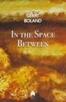 Gerry Boland - In the Space Between