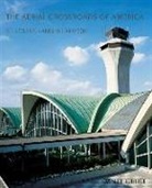 Daniel Rust, Daniel L. Rust - The Aerial Crossroads of America