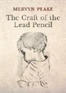 Mervyn Peake - The Craft of the Lead Pencil
