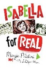 Margie Palatini, Leuyen Pham, Leuyen Pham - Isabella for Real