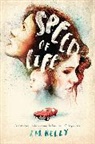 J. M. Kelly, J.M. Kelly - Speed of Life