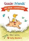 Olivier Dunrea, Olivier Dunrea - Gossie & Friends Big Book of Adventures