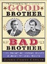 James Cross Giblin - Good Brother, Bad Brother