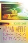 Katie Coyle - Vivian Apple Needs a Miracle