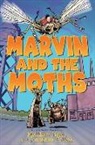 Jonathan Follett, Matthew Holm - Marvin and the Moths