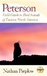 Pieplow Nathan Pieplow, Nathan Pieplow - Peterson Field Guide to Bird Sounds of Eastern North America