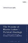 Dr Michael Richard (University of Aberdeen Laffin, Michael Laffin, Michael Richard Laffin, Michael Richard (University of Aberdeen Laffin, Brian Brock, Susan F. Parsons - The Promise of Martin Luther's Political Theology