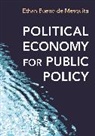 de Mesquita Ethan Bueno de Mesquita, Ethan Bueno De Mesquita, Bueno de Mesquita Ethan, Ethan Bueno de Mesqui - Political Economy for Public Policy