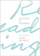 Mary Jacobus, Jacobus Mary - Reading Cy Twombly