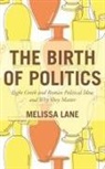 M. S. Lane, Melissa Lane - Birth of Politics