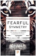 A. Zee, Anthony Zee, Zee Anthony - Fearful Symmetry