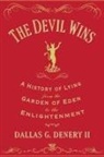Dallas G. Denery, Denery Dallas G., Dallas G. Denery II - Devil Wins