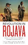 Ercan Ayboga, Ayboga Ercan, Anja Flach, Flach Anja, Michael Knapp, Michael Flach Knapp... - Revolution in Rojava