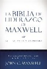 John C. Maxwell, Nelson Bibles - La Biblia de liderazgo de Maxwell