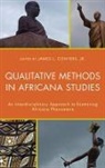 James L. Conyers, James L Conyers, James L. Conyers, James L. Conyers Jr. - Qualitative Methods in Africana Studies