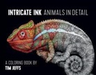 Tim Jeffs, Tim Jeffs, Tim Jeffs - Intricate Ink Animals in Detail a Coloring Book by Tim Jeffs
