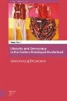 Dr. Mona Chettri, Mona Chettri - Ethnicity and Democracy in the Eastern Himalayan Borderland