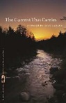 Lisa Graley, Lisa/ Zafris Graley, Nancy Zafris - The Current That Carries