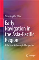 Chunmin Wu, Chunming Wu - Early Navigation in the Asia-Pacific Region
