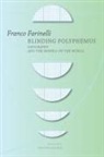 Franco Farinelli - Blinding Polyphemus