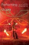 Rachel Bowditch, Rachel Bowdich, Rachel Bowditch, Pegge Vissicaro - Performing Utopia