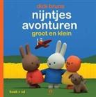 Dick Bruna - Nijntjes avonturen groot en klein