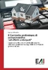 Natasha Minervino - Il Contratto preliminare di compravendita "ad effetti anticipati"
