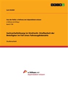 Lars Kofahl - Sachverhaltslösung im Strafrecht. Strafbarkeit der Beteiligten im Fall eines Fahrzeugdiebstahls