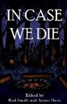Aaron Dietz, Bud Smith - In Case We Die