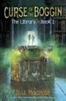 D J Machale, D. J. MacHale - Curse of the Boggin (The Library Book 1)