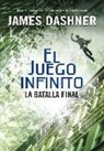 James Dashner - El juego infinito 3. La batalla final