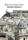 Vincenzo Consolo - Sicilia paseada