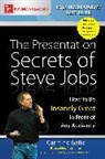Gallo, Carmine Gallo, Gallo Carmine - The Presentation Secrets of Steve Jobs