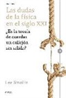 Lee Smolin - Las dudas de la física en el siglo XXI : ¿es la teoría de cuerdas un callejón sin salida?