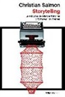 Christian Salmon - Storytelling : la máquina de fabricar historias y formatear las mentes
