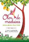 Anna Clariana - Olor de maduixa : arbres, plantes, flors i fruits