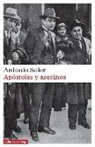 Antonio Soler - Apóstoles y asesinos