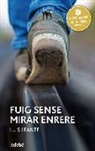 Luis Leante - FUIG SENSE MIRAR ENRERE