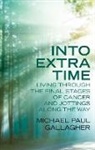 Michael Gallagher, Michael Paul Gallagher - Into Extra Time