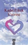 inal Aydinoglu - Kadin Erkek Üzerine