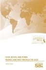 U. S. Army War College, Strategic Studies Institute, James Lacey - Gold, Blood, and Power