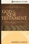 Warren Carter - God in the New Testament