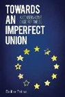 Dalibor Rohac, Rohac Dalibor - Towards an Imperfect Union